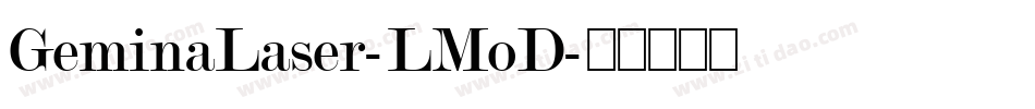 GeminaLaser-LMoD字体转换