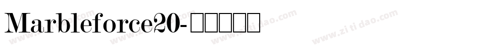 Marbleforce20字体转换