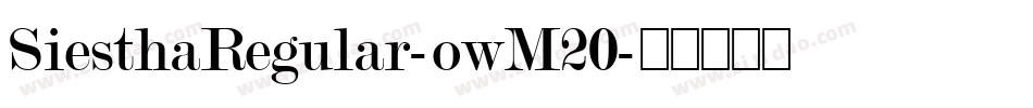 SiesthaRegular-owM20字体转换