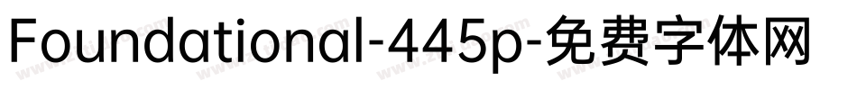 Foundational-445p字体转换
