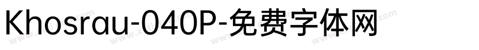 Khosrau-040P字体转换
