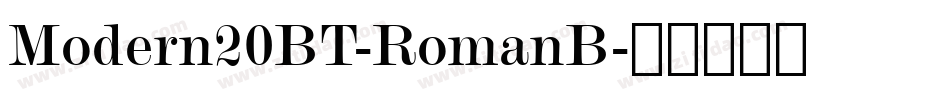 Modern20BT-RomanB字体转换