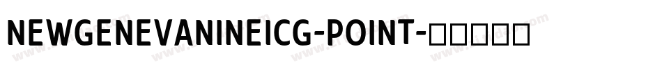 NewGenevaNineICG-Point字体转换