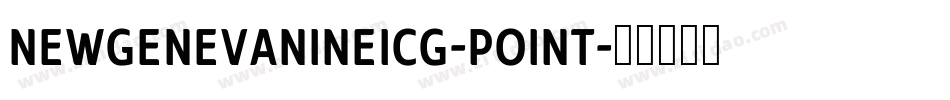 NewGenevaNineICG-Point字体转换