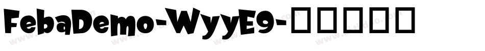 FebaDemo-WyyE9字体转换