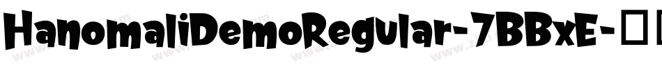 HanomaliDemoRegular-7BBxE字体转换