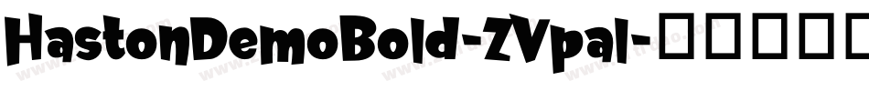 HastonDemoBold-ZVpal字体转换