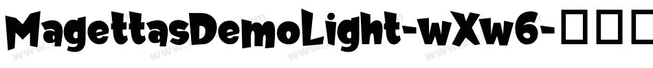 MagettasDemoLight-wXw6字体转换 MagettasDemoLight-wXw6字体转换