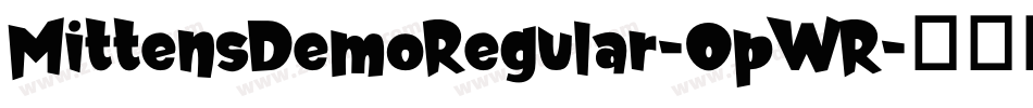 MittensDemoRegular-0pWR字体转换