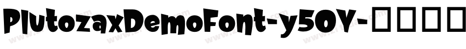 PlutozaxDemoFont-y5OY字体转换