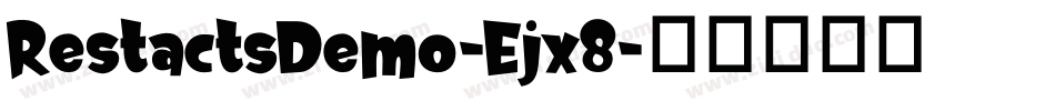 RestactsDemo-Ejx8字体转换 RestactsDemo-Ejx8字体转换