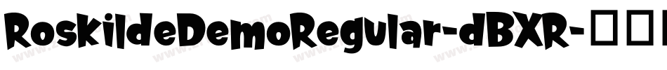 RoskildeDemoRegular-dBXR字体转换