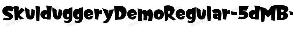 SkulduggeryDemoRegular-5dMB字体转换