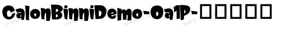 CalonBinniDemo-Oa1P字体转换