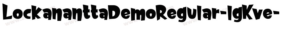 LockananttaDemoRegular-lgKve字体转换