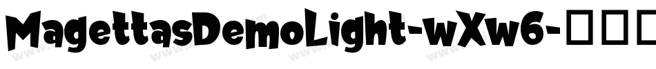 MagettasDemoLight-wXw6字体转换 MagettasDemoLight-wXw6字体转换