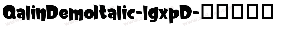 QalinDemoItalic-lgxpD字体转换