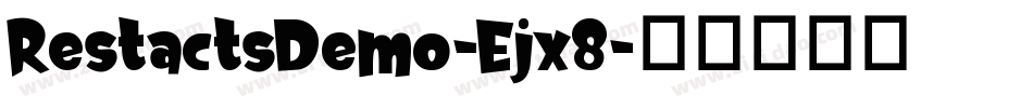 RestactsDemo-Ejx8字体转换 RestactsDemo-Ejx8字体转换