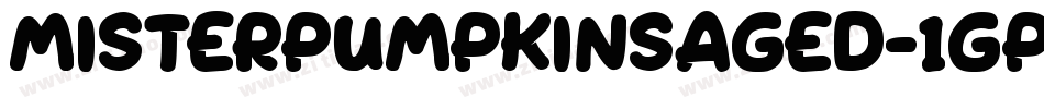 MisterPumpkinsAged-1GPr2字体转换