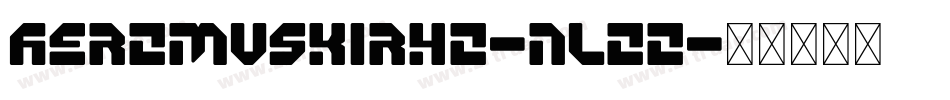 AeromusKirho-nloO字体转换