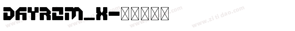 DAYROM_X字体转换