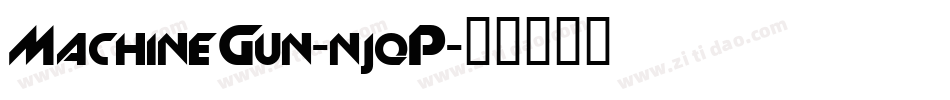 MachineGun-njqP字体转换