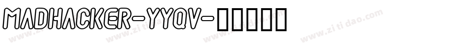 MadHacker-YYqv字体转换