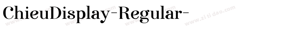 ChieuDisplay-Regular字体转换