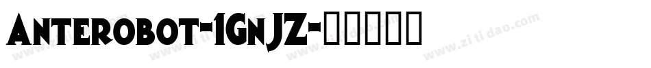 Anterobot-1GnJZ字体转换