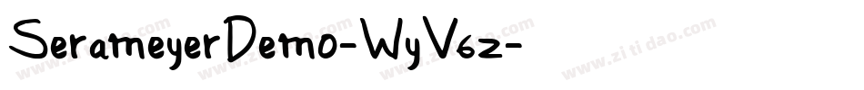SerameyerDemo-WyV6z字体转换