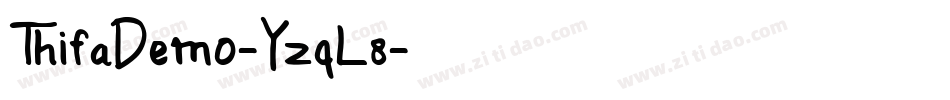 ThifaDemo-YzqL8字体转换 ThifaDemo-YzqL8字体转换