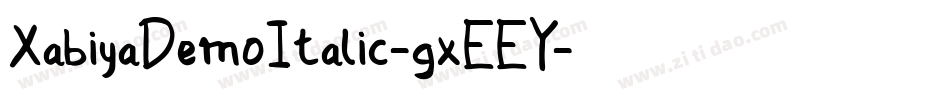 XabiyaDemoItalic-gxEEY字体转换