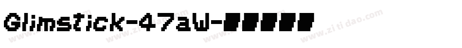 Glimstick-47aW字体转换