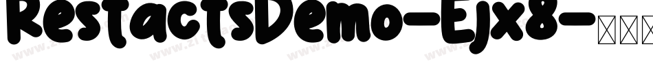 RestactsDemo-Ejx8字体转换 RestactsDemo-Ejx8字体转换