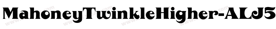 MahoneyTwinkleHigher-ALJ5D字体转换