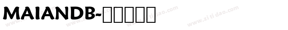 MAIANDB字体转换