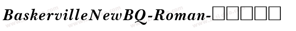 BaskervilleNewBQ-Roman字体转换