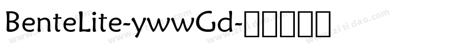 BenteLite-ywwGd字体转换