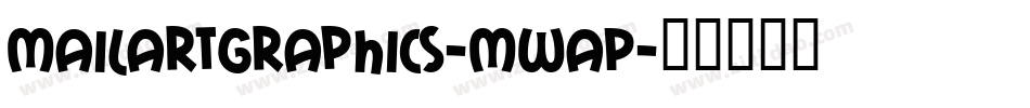 Mailartgraphics-MWaP字体转换