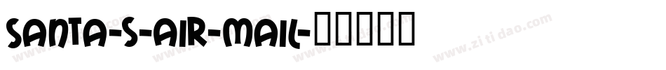 Santa-s-Air-Mail字体转换