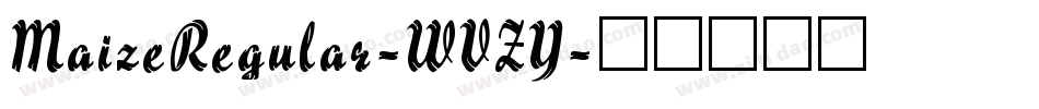 MaizeRegular-WVZY字体转换
