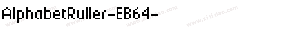 AlphabetRuller-EB64字体转换