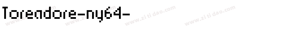 Toreadore-ny64字体转换