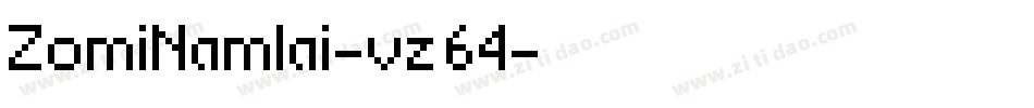 ZomiNamlai-vz64字体转换