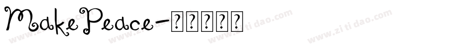 MakePeace字体转换