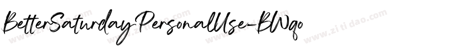 BetterSaturdayPersonalUse-BWqod字体转换