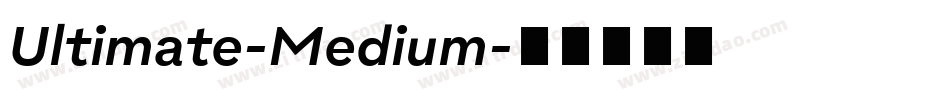 Ultimate-Medium字体转换