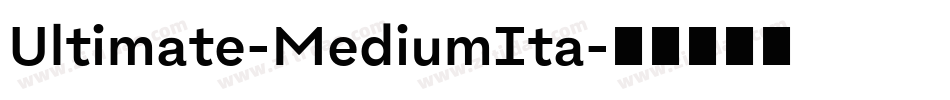 Ultimate-MediumIta字体转换