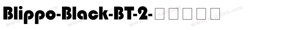 Blippo-Black-BT-2字体转换
