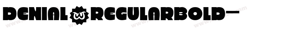 Denial2RegularBold字体转换